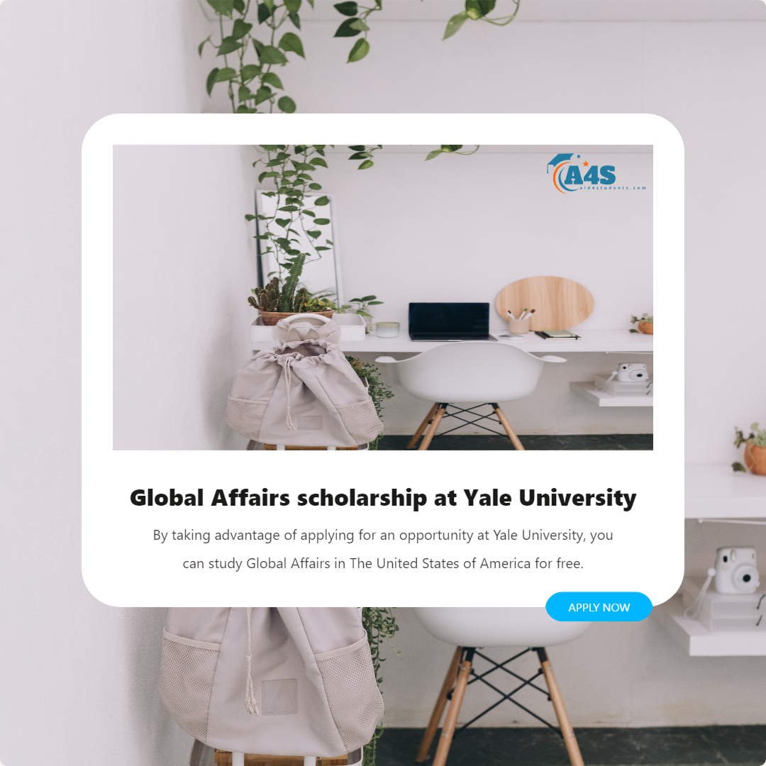 Global Affairs scholarship at Yale University