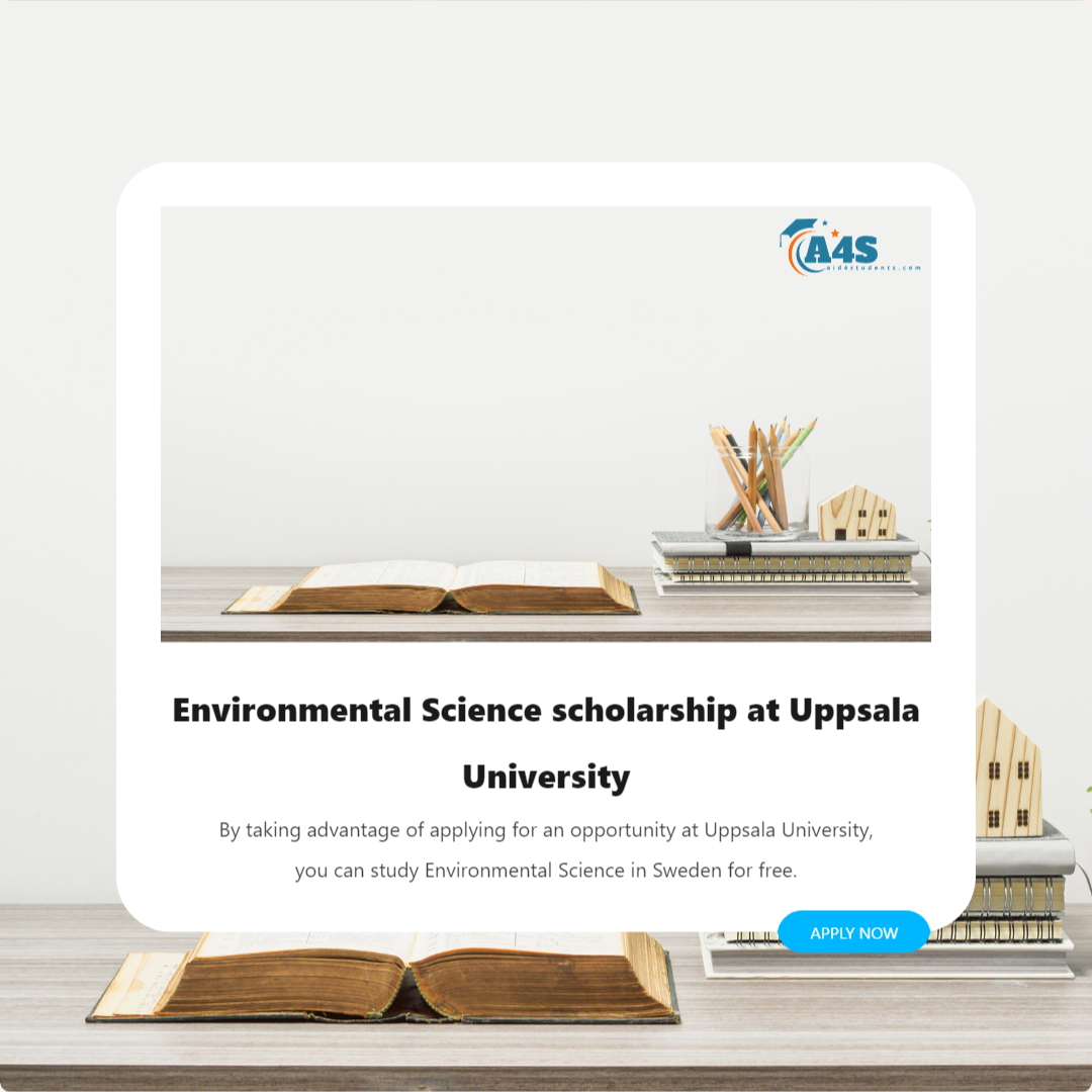 Environmental Science scholarship at Uppsala University