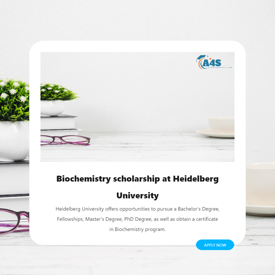 Biochemistry scholarship at Heidelberg University
