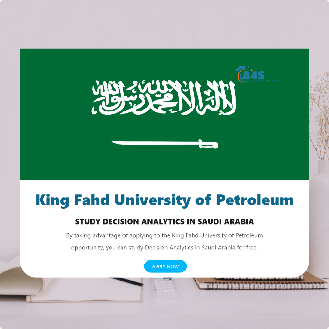 Decision Analytics scholarship at King Fahd University of Petroleum