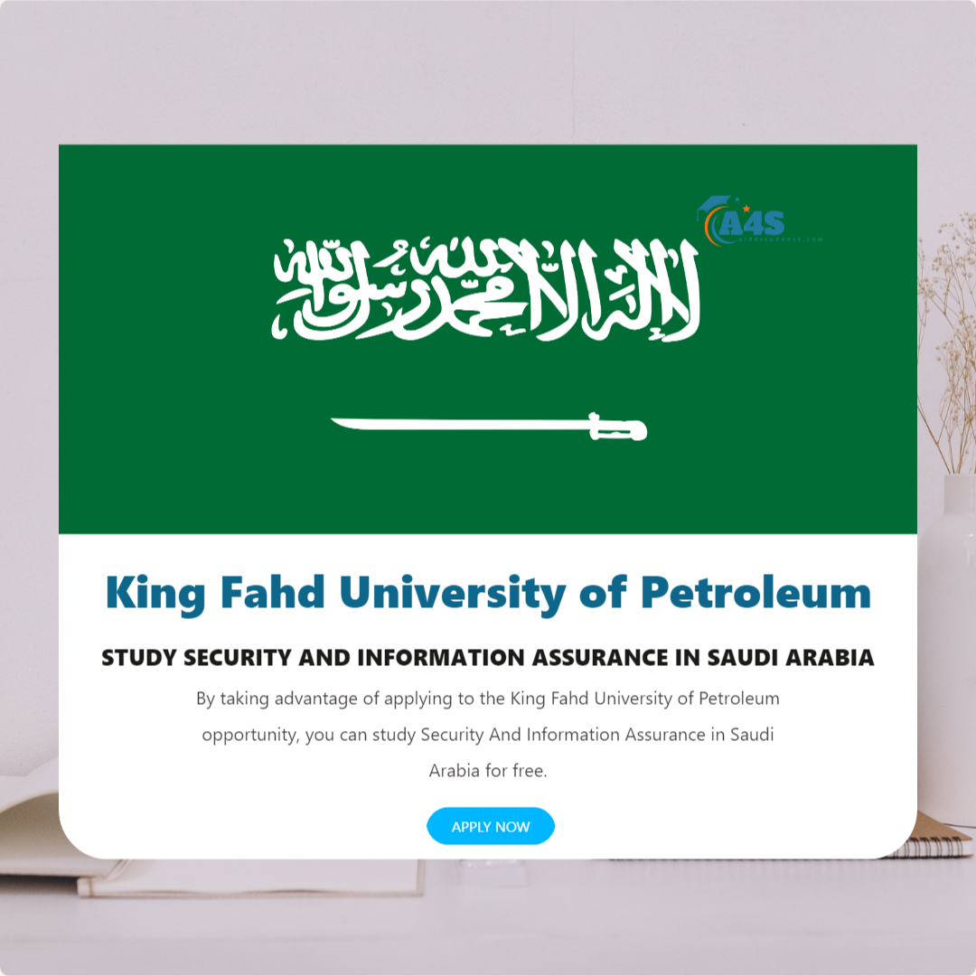 Security And Information Assurance scholarship at King Fahd University of Petroleum