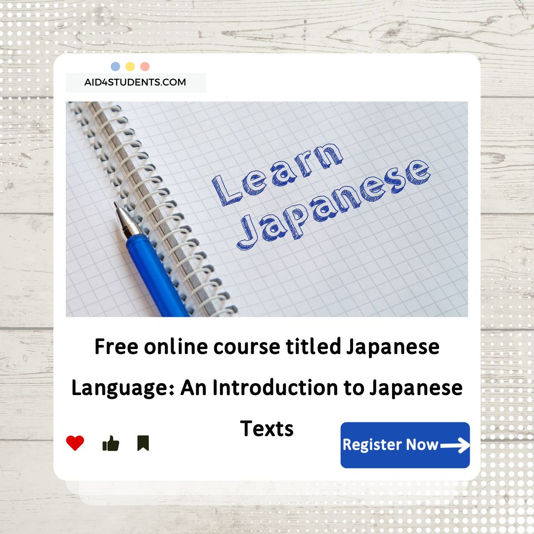 Free online course titled Japanese Language: An Introduction to Japanese Texts