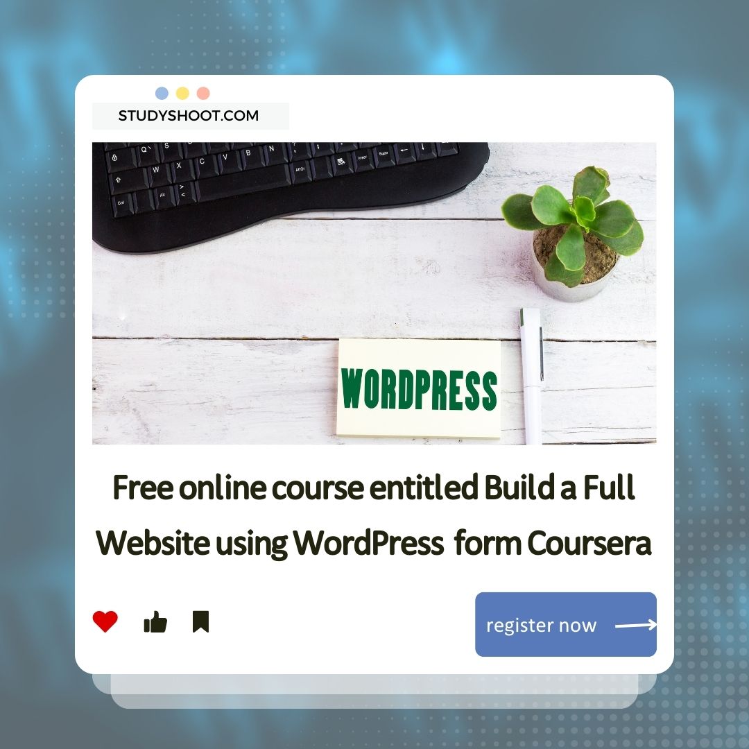 Free online course entitled Build a Full Website using WordPress