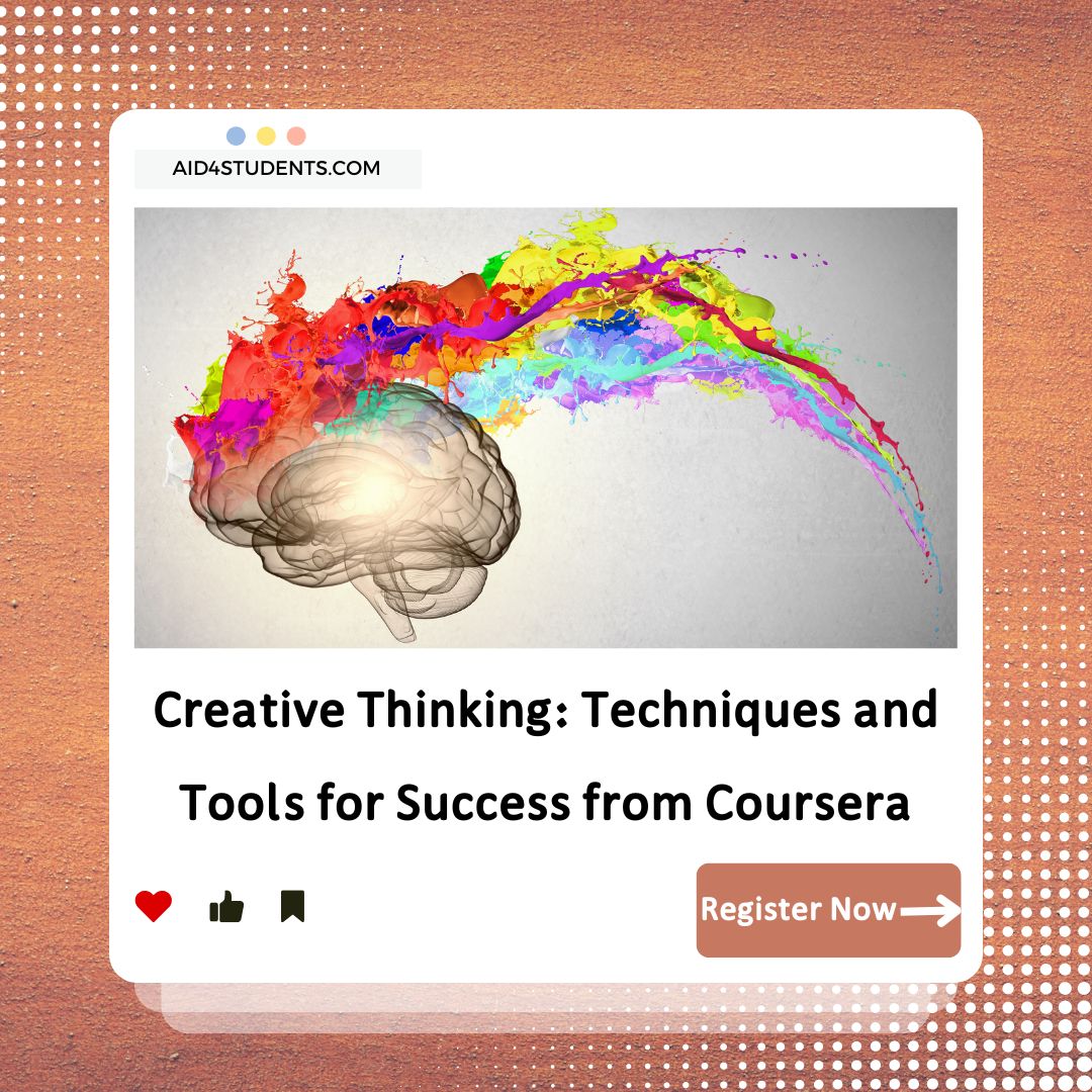 Creative Thinking: Techniques and Tools for Success from Coursera