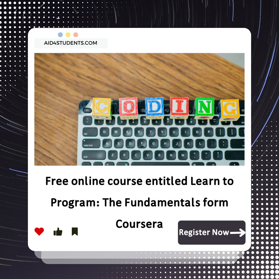 Free online course entitled Learn to Program: The Fundamentals form Coursera