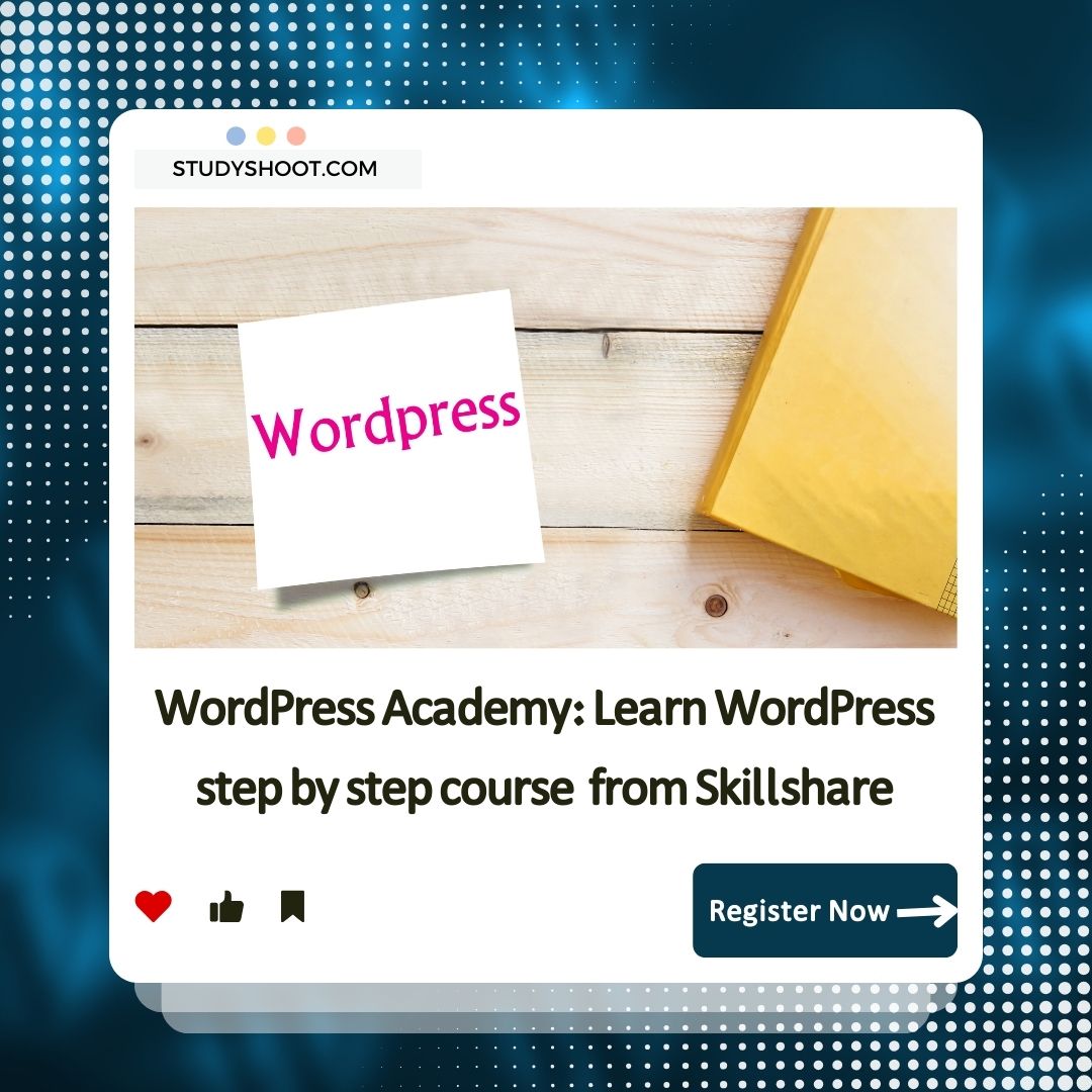 WordPress Academy: Learn WordPress step by step course from Skillshare