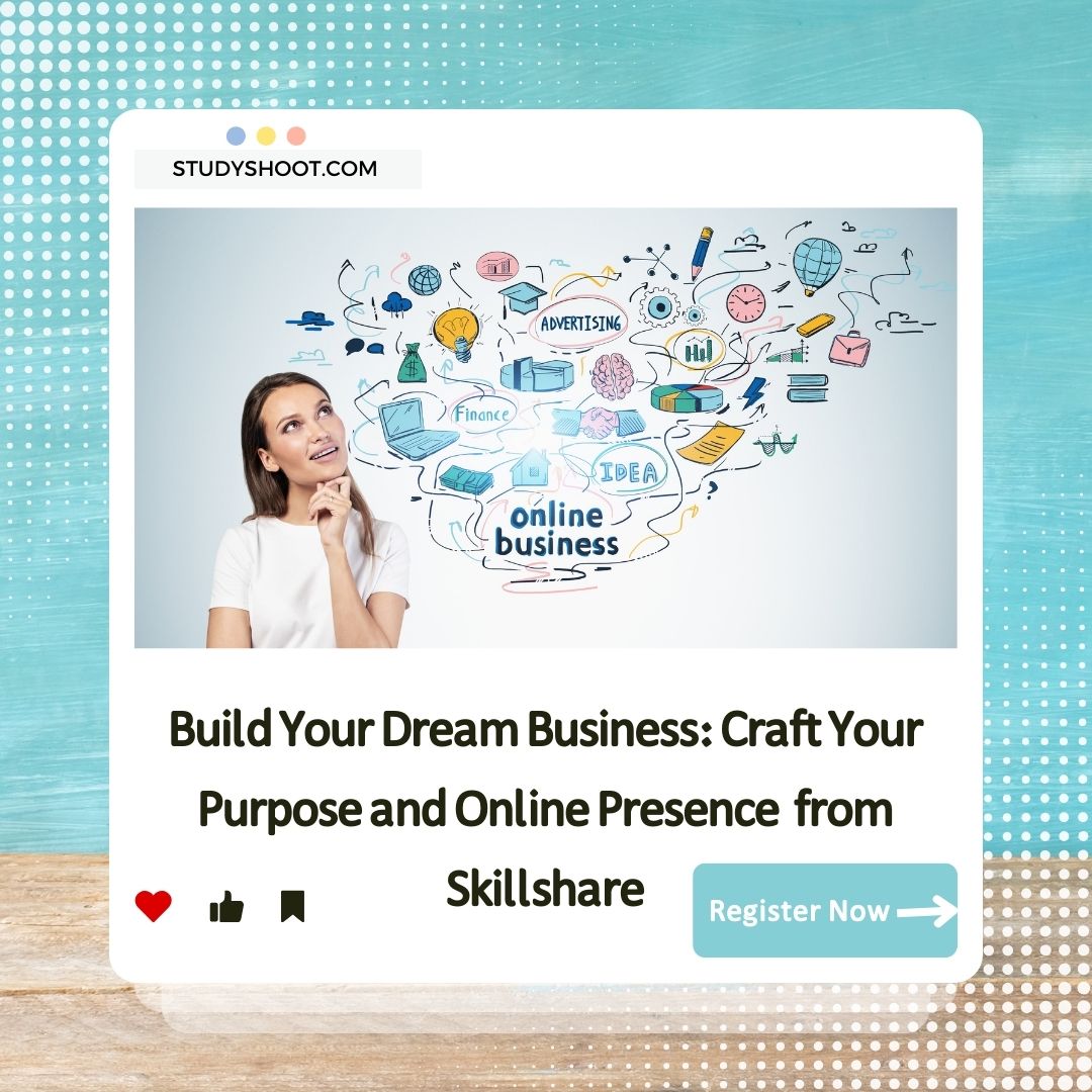 Build Your Dream Business: Craft Your Purpose and Online Presence from Skillshare