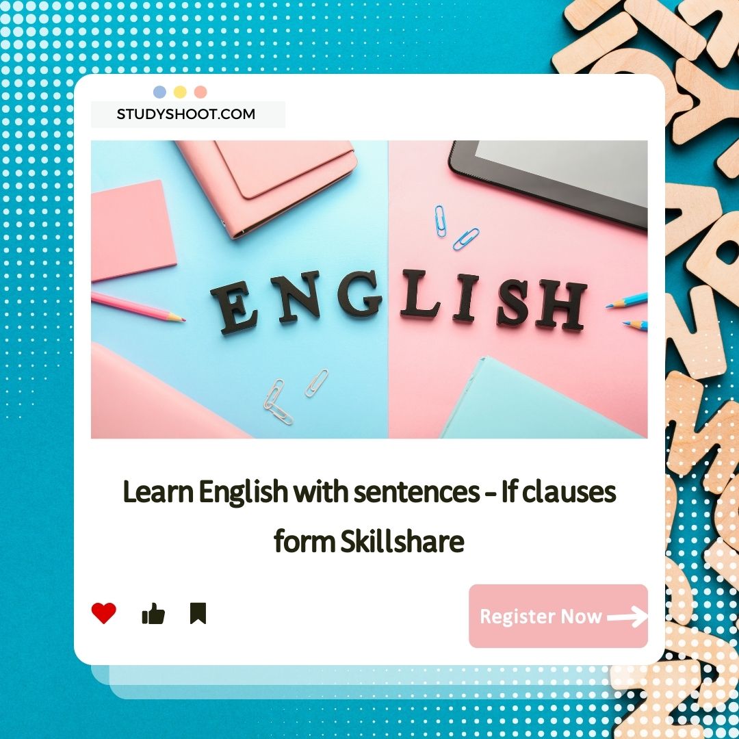 Learn English with sentences – If clauses form Skillshare