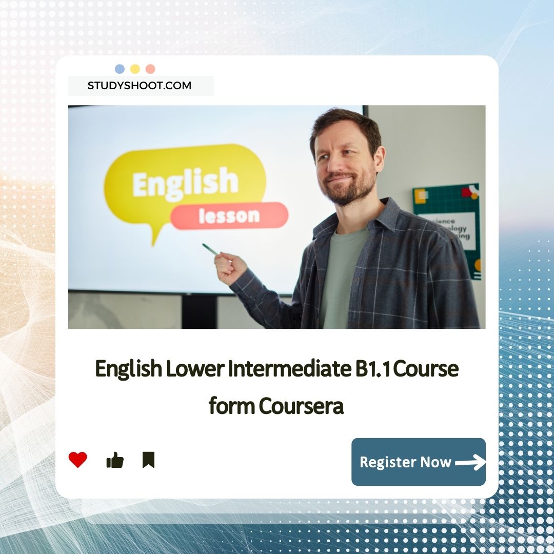 English Lower Intermediate B1.1 Course form Coursera