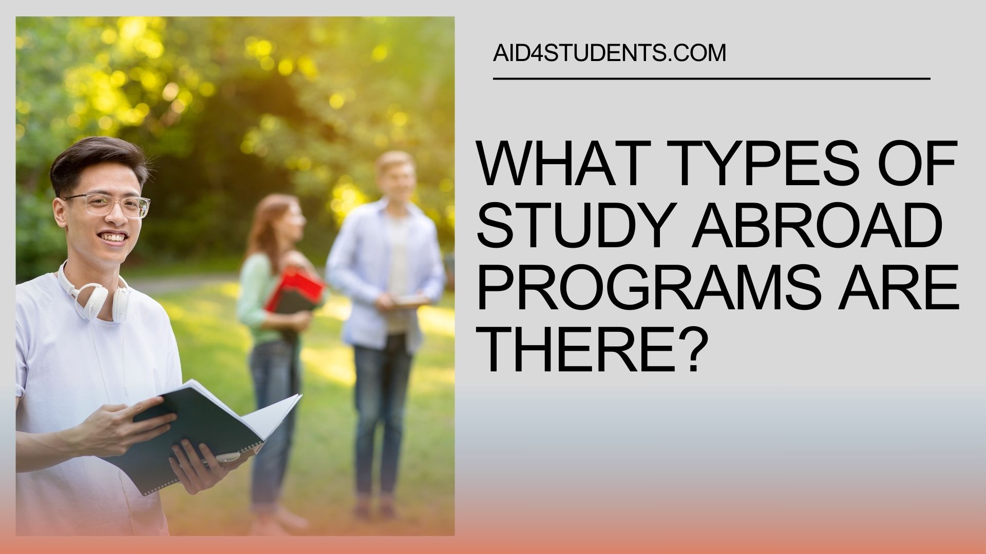 What Types of Study Abroad Programs Are There?