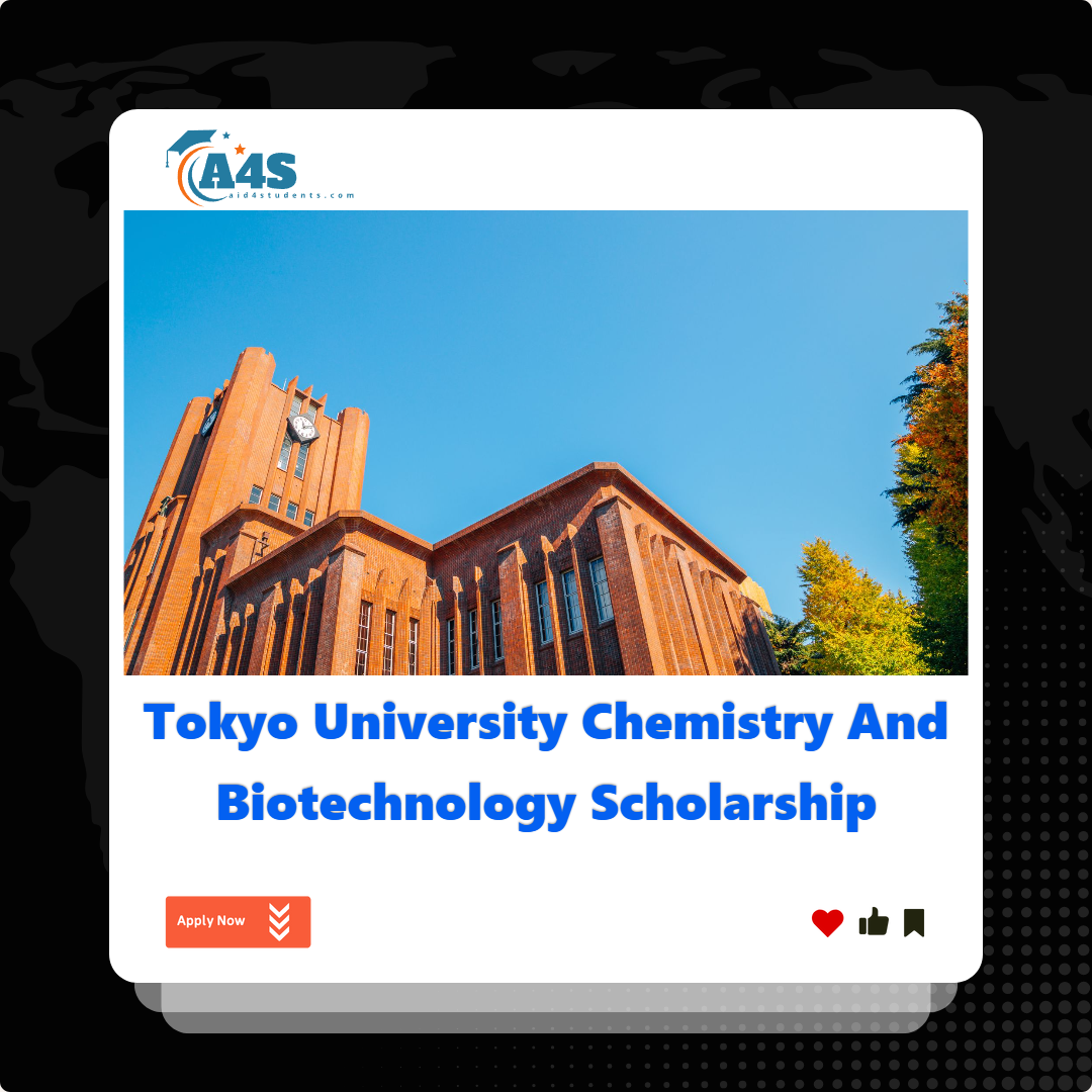 Tokyo University Chemistry and Biotechnology Scholarship