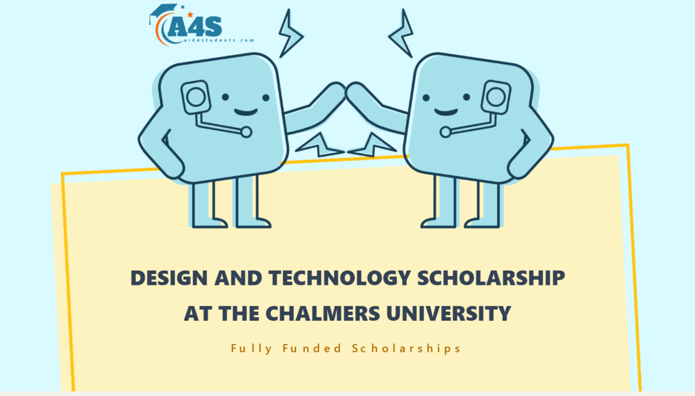 Design and Technology scholarship at The Chalmers University of Technology
