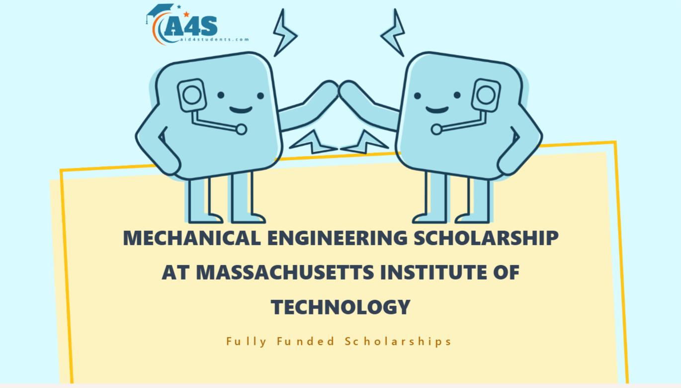 Mechanical Engineering scholarship at Massachusetts Institute of Technology