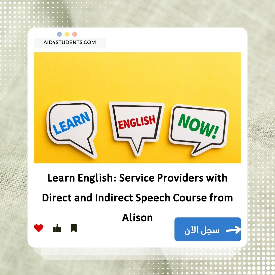 Learn English: Service Providers with Direct and Indirect Speech Course from Alison