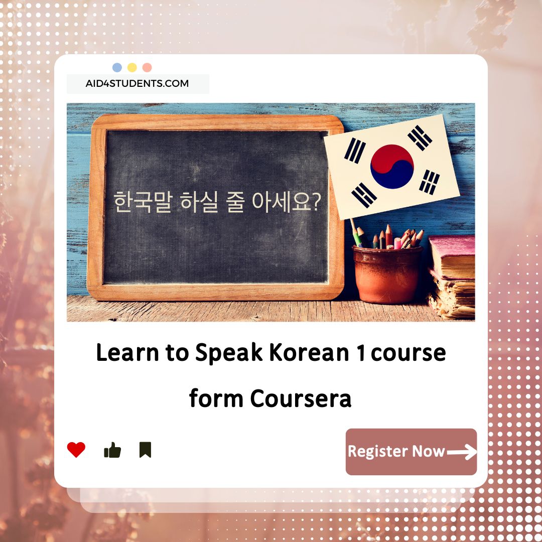 Learn to Speak Korean 1 course form Coursera