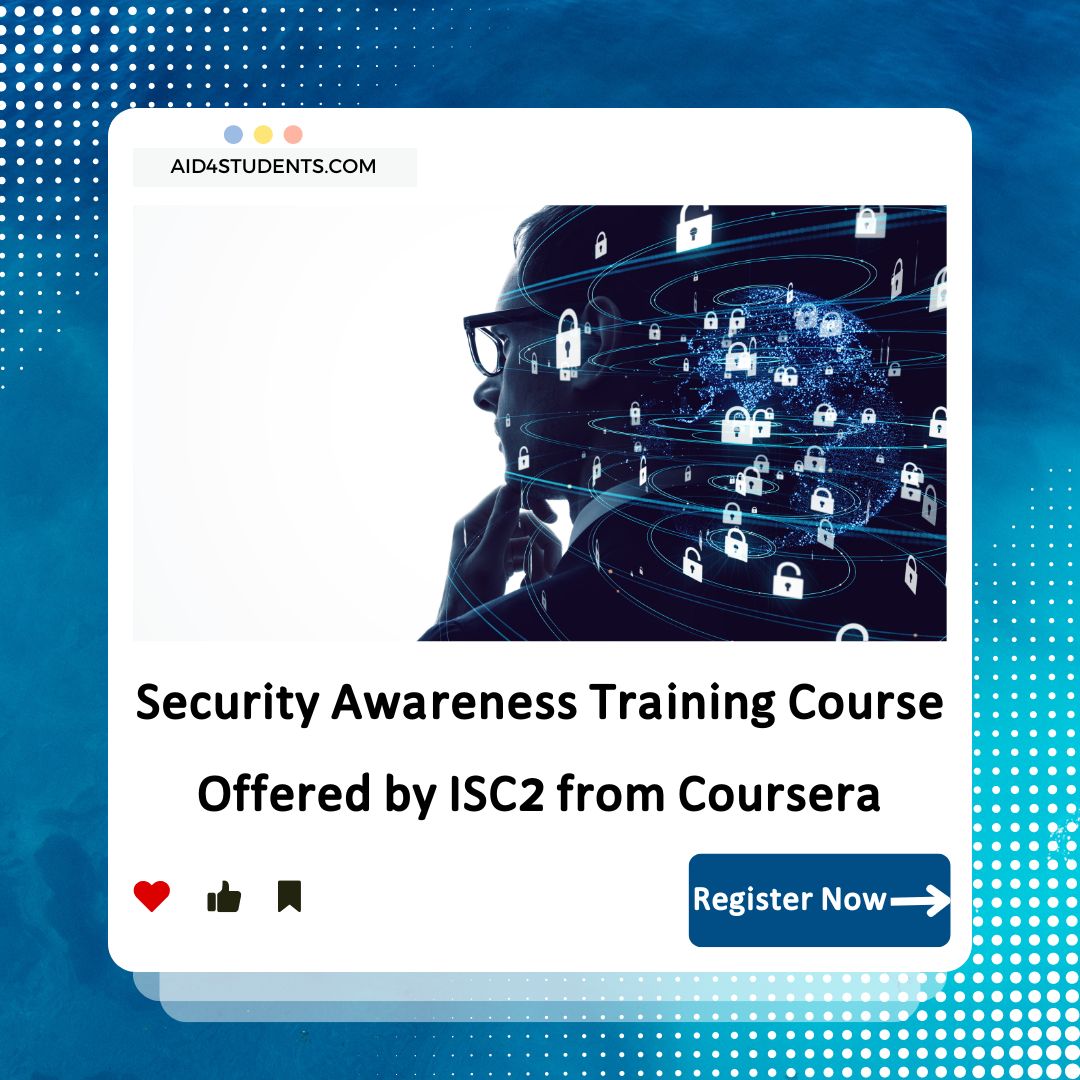 Security Awareness Training Course Offered by ISC2 from Coursera