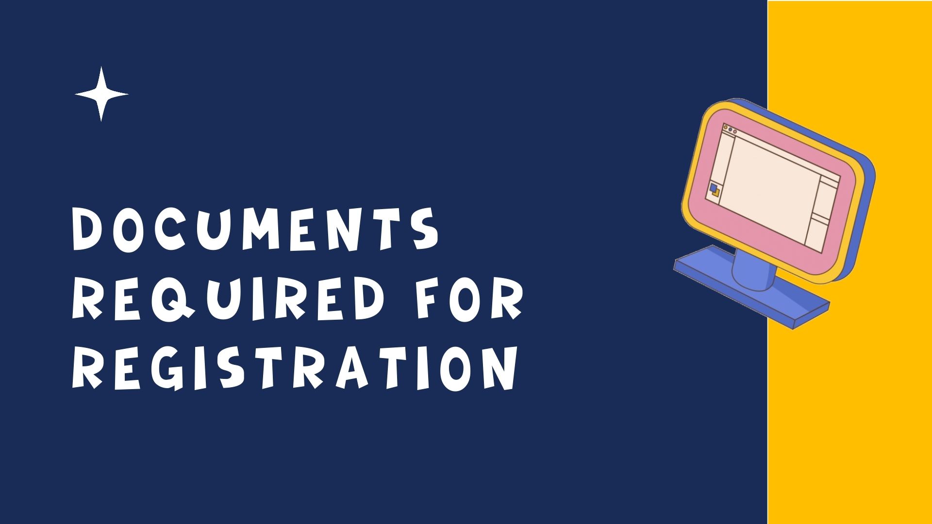 Documents Required for Registration