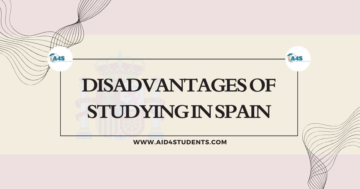 Disadvantages of Studying in Spain