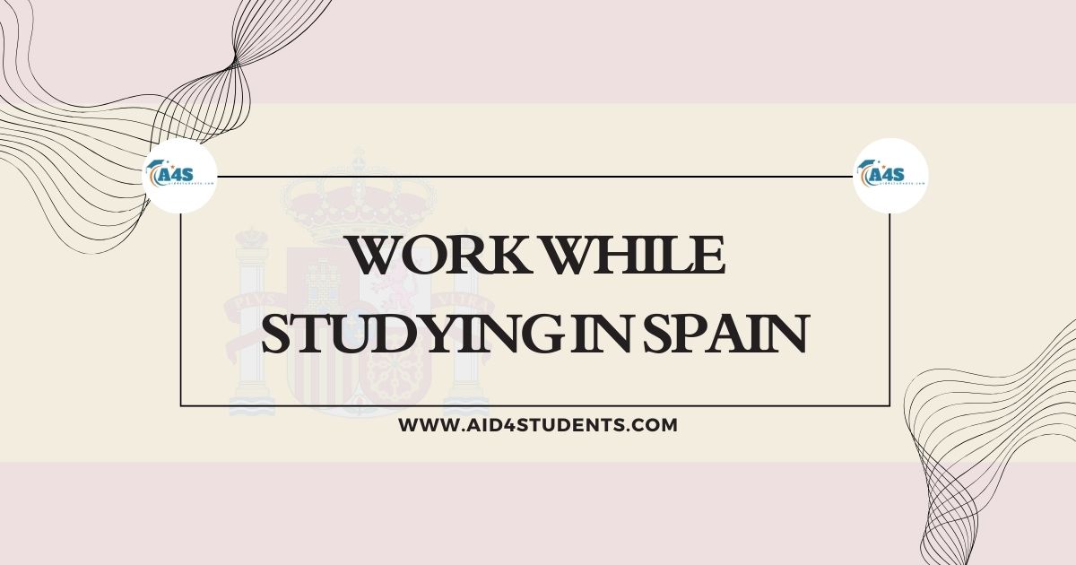 Work While Studying in Spain