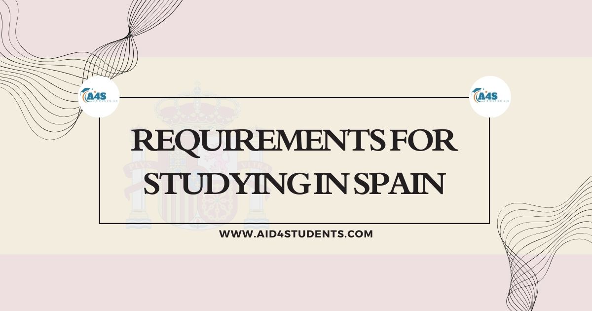 Requirements for Studying in Spain