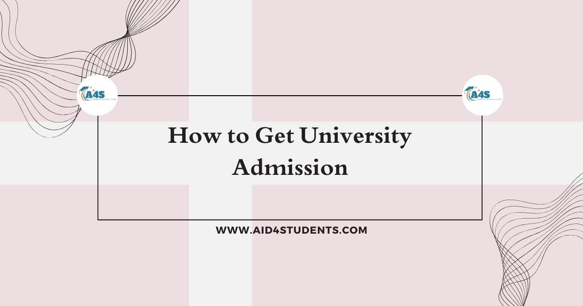 How to Get University Admission