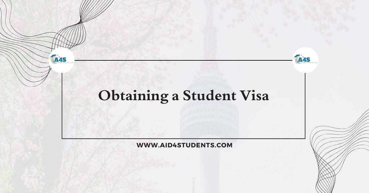 Obtaining a Student Visa