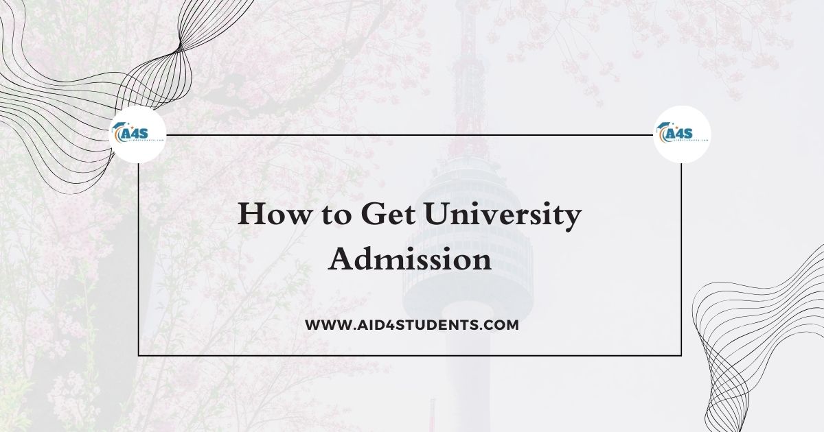 How to Get University Admission