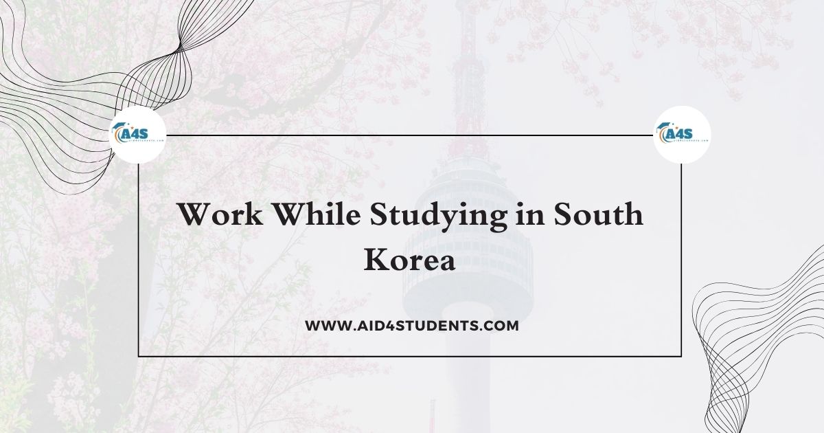 Work While Studying in South Korea