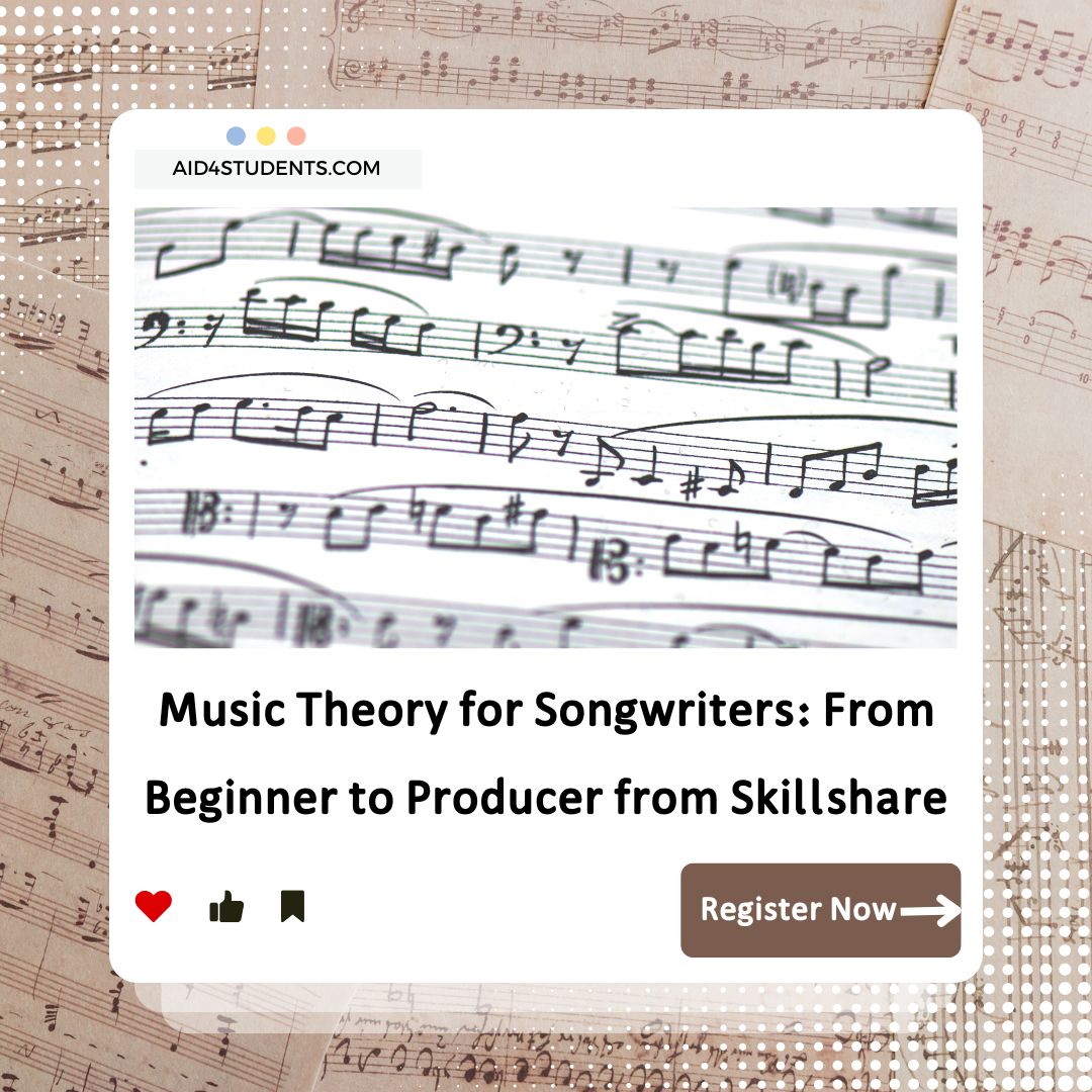 Music Theory for Songwriters: From Beginner to Producer from Skillshare