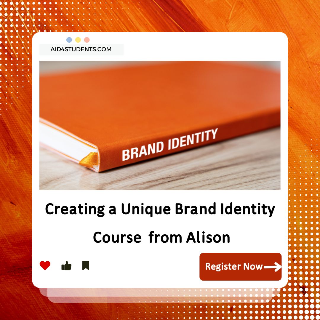 Creating a Unique Brand Identity Course from Alison