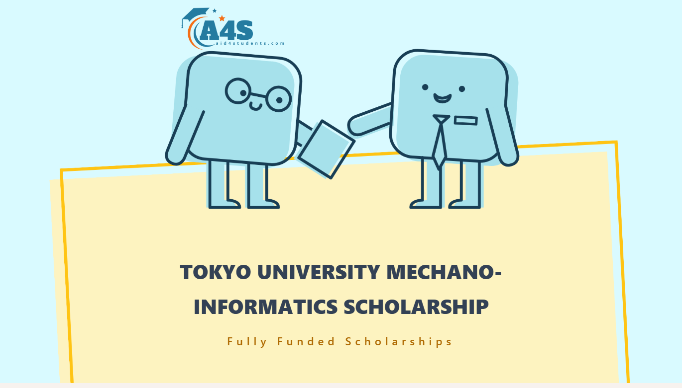 Tokyo University Mechano-Informatics Scholarship
