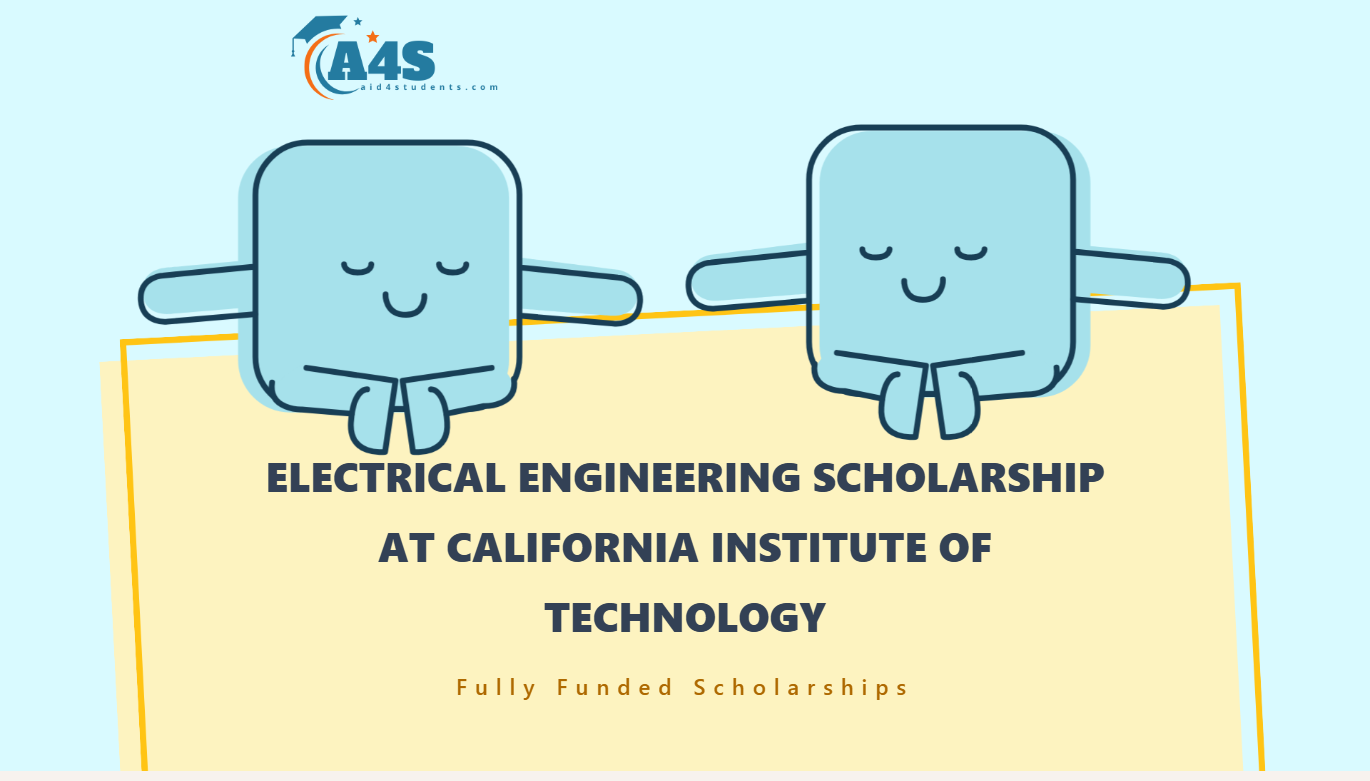 Electrical Engineering scholarship at California Institute of Technology